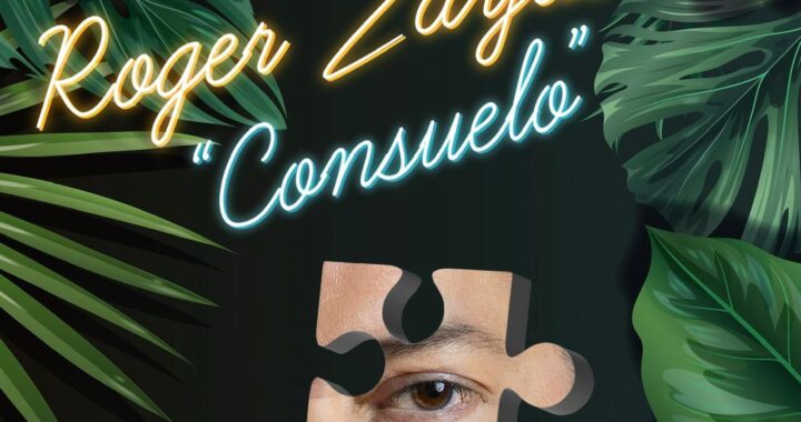 Roger Zayas revive “Consuelo”, su canción compuesta hace 28 años